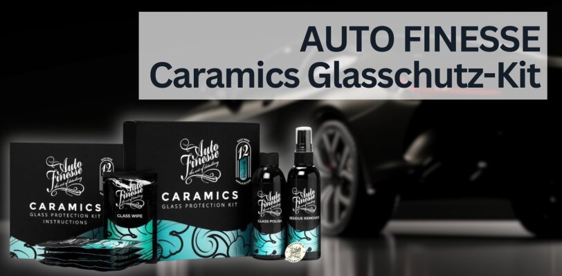 Auto Finesse Caramics Glasschutz-Kit – Klare Sicht bei jedem Wetter - Auto Finesse Caramics Glasschutz-Kit – Klare Sicht bei jedem Wetter