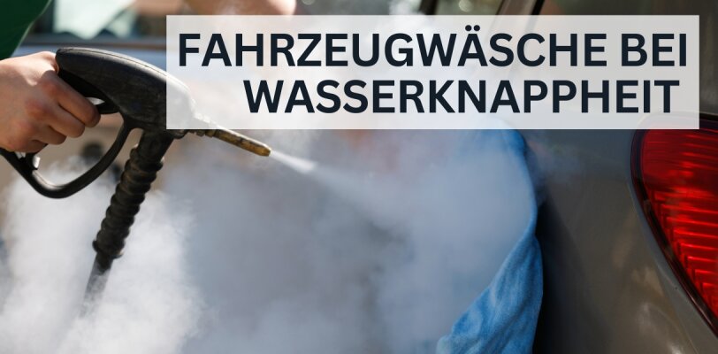 Fahrzeugwäsche bei Wasserknappheit – Umweltfreundliche Alternativen und Tipps - Fahrzeugwäsche bei Wasserknappheit – Umweltfreundliche Alternativen und Tipps