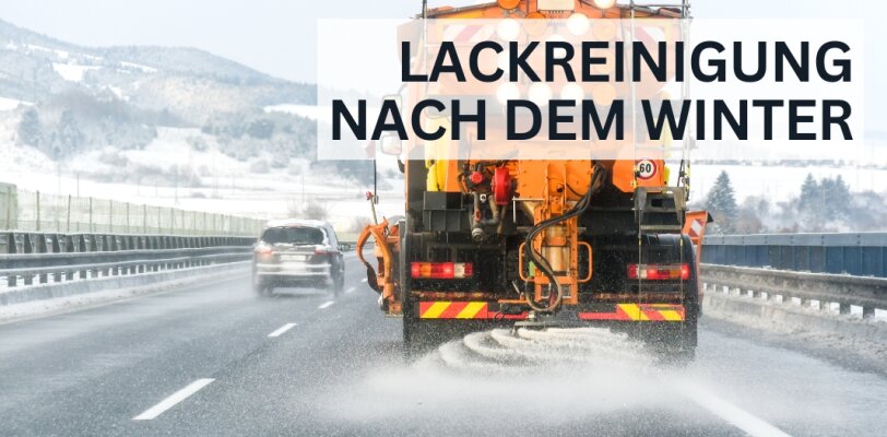 Lackreinigung nach dem Winter – So wirst du Salzrückstände los - Lackreinigung nach dem Winter – So entfernst du Salzrückstände effektiv