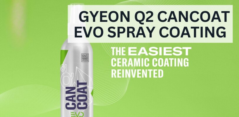 GYEON Q² CanCoat EVO – Einfache Anwendung, beeindruckender Schutz - GYEON Q² CanCoat EVO – Einfache Sprühversiegelung für langanhaltenden Lackschutz