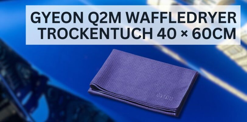 GYEON Q²M WaffleDryer Trockentuch – Effizientes Trocknen für dein Fahrzeug - GYEON Q²M WaffleDryer Trockentuch – Effiziente Fahrzeugtrocknung