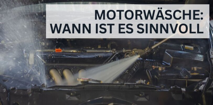 Motorwäsche: Wann sinnvoll – und wann lieber nicht? - Motorwäsche am Auto: Wann sie sinnvoll ist – und wann nicht