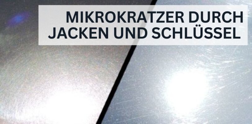 Mikrokratzer durch Jacken und Schlüssel – wie du sie vermeidest - Mikrokratzer durch Jacken & Schlüssel vermeiden – so schützt du dein Auto